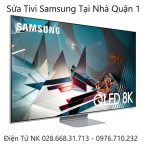 Sửa Tivi Samsung tại nhà quận 1