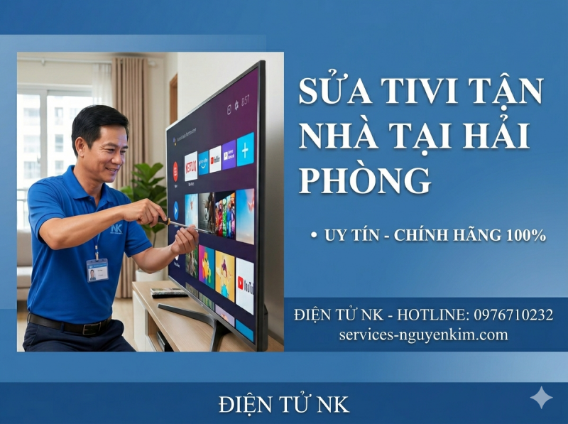 Sửa Tivi Tận Nhà Tại Hải Phòng – Uy Tín, Linh Kiện Chính Hãng