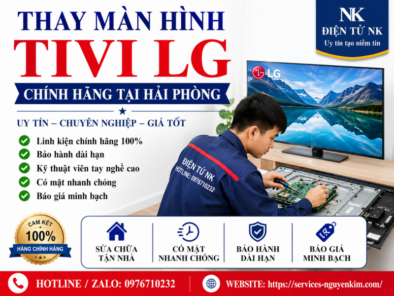 Thay Màn Hình Tivi LG Chính Hãng Tại Hải Phòng – Dịch Vụ Uy Tín, Giá Tốt, Bảo Hành Dài Hạn
